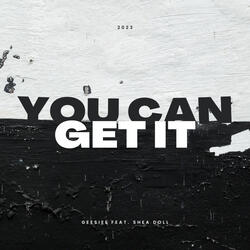 You Can Get It