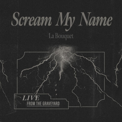 Scream My Name