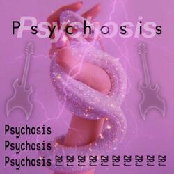 Psychosis