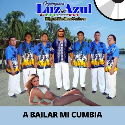 A Bailar Mi Cumbia