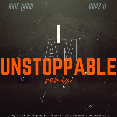 I Am Unstoppable