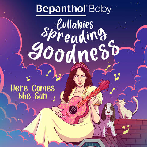 Here Comes the Sun (Lullabies Spreading Goodness)