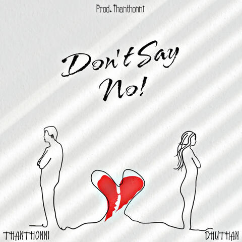 Don't Say No