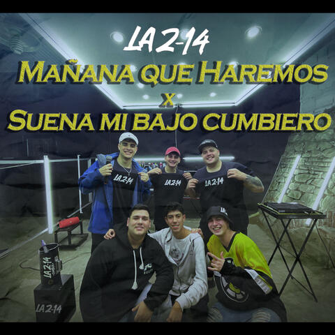 Mañana Que Haremos / Suena Mi Bajo Cumbiero