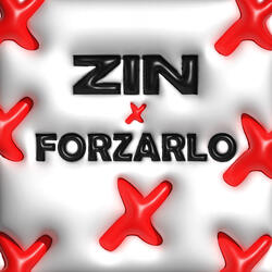 Zin Forzarlo