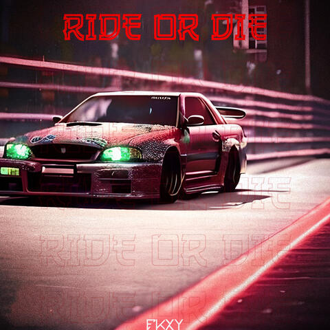 Ride or Die