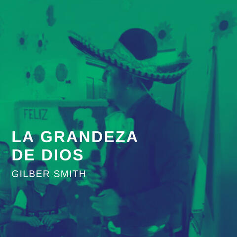La Grandeza de Dios