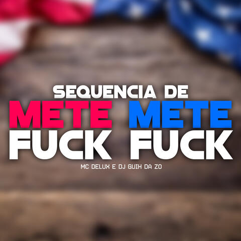 Sequencia de Mete Mete Fuck Fuck