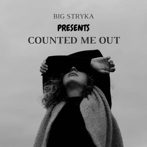Counted Me Out