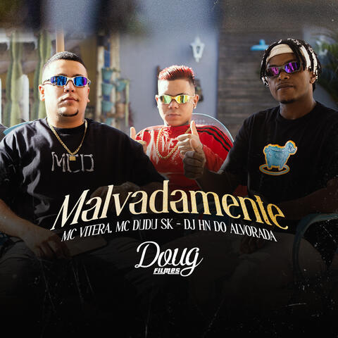 Malvadamente