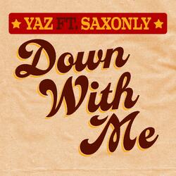 Down with Me