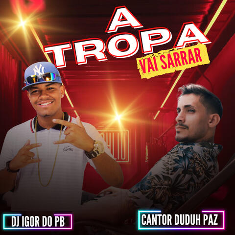 A Tropa Vai Sarrar