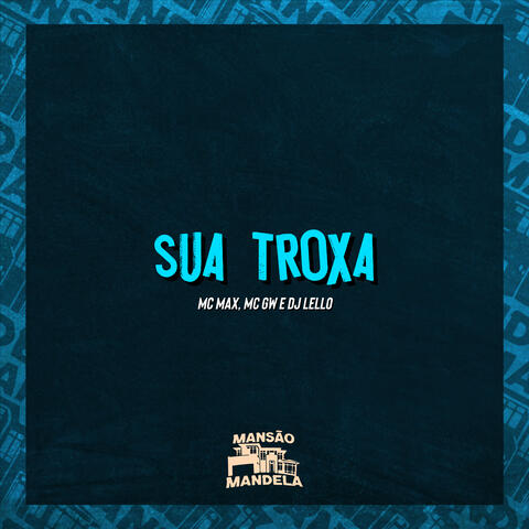 Sua Troxa