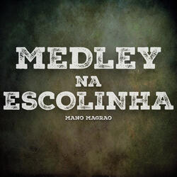 Medley na Escolinha