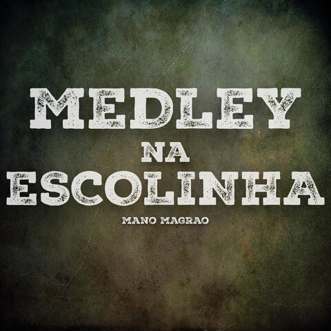 Medley na Escolinha