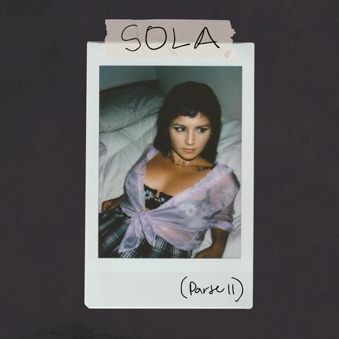 Sola [Parte 2]