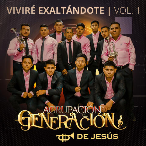 Viviré Exaltándote, Vol. 1