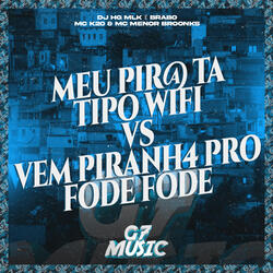 Meu Pir@ Ta Tipo Wifi Vs Vem Piranh4 pro Fode Fode