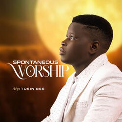 Spontaneous Worship