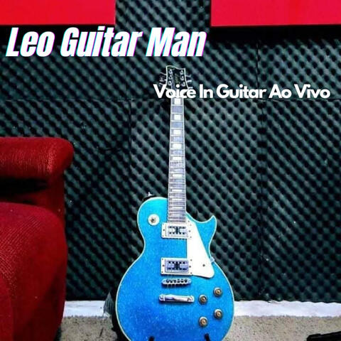 Universo Paralelo Leo Guitar Man