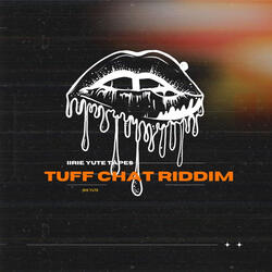 Tuff Chat Riddim