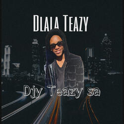 Dlala Teazy