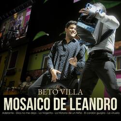 Mosaico de Leandro Diaz: Adelante, Dios No Me Deja, la Viajerita, la Historia de un Niño, el Cardón Guajiro, La Viruela