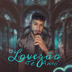 Lovezão Te Amo