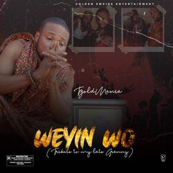 Weyin Wo (Tribute to My Granny)