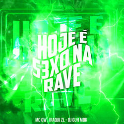 Hoje É S3Xo na Rave