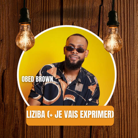Liziba (+ Je Vais Exprimer)