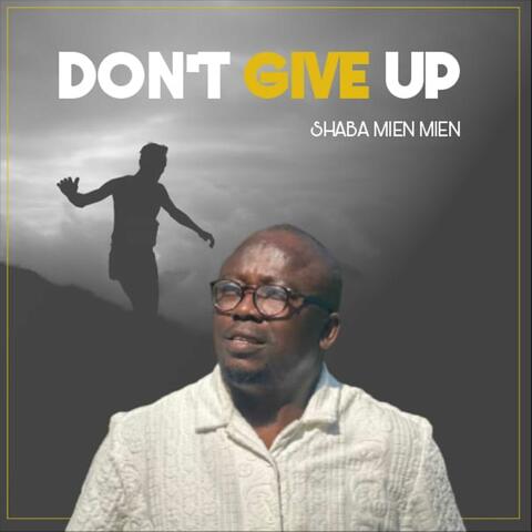 Dont Give Up