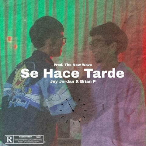 Se Hace Tarde
