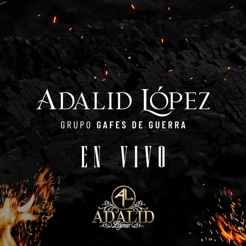 Adalid Lopez y Grupo Gafes de Guerra en Vivo