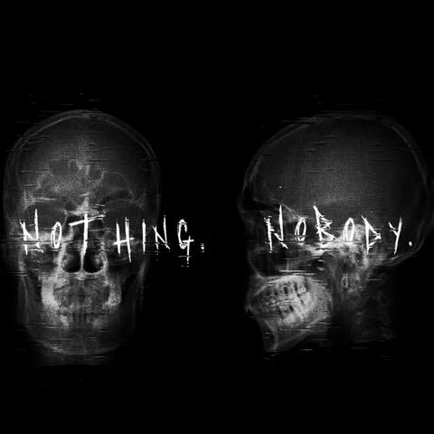 Nothing Nobody