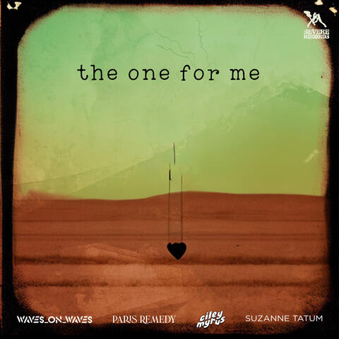 The One for Me