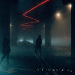 See the Stars Falling