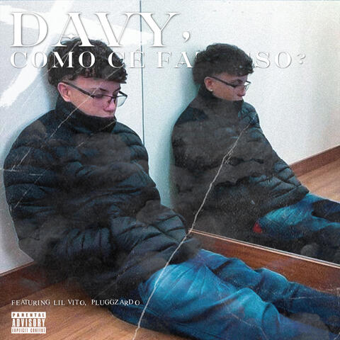 Davy, Como Cê Faz Isso?