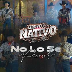 No Lo Se Piensalo