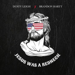 Jesus Was a Redneck