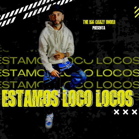 Estamos Loco Locos