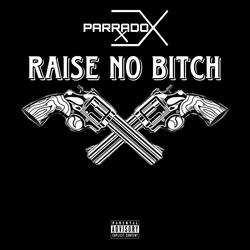 Raise No Bitch