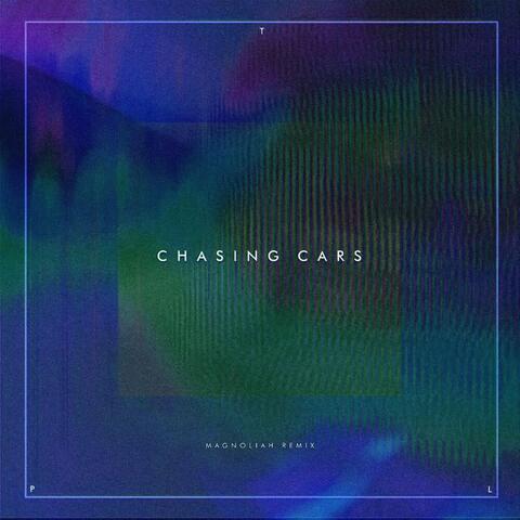 Chasing Cars (Magnoliah Remix)