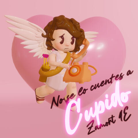 No Se Lo Cuentes a Cupido