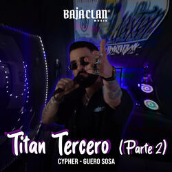 Titan Tercero, Pt. 2