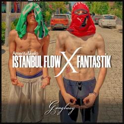 İstanbul Flow x Fantastik