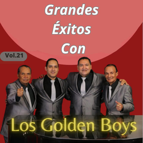 Grandes Éxitos Con los Golden Boys, Vol. 21