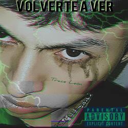 Volverte a Ver
