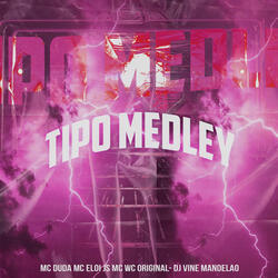 Tipo Medley