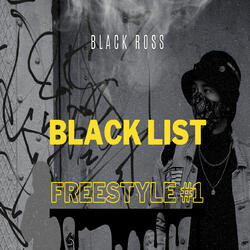 Black List Freestyle #1